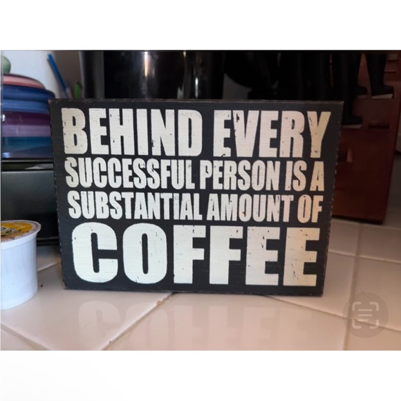 Motivational Black and White Wall or Shelf Decor for Coffee Lovers - Picture 2 of 5